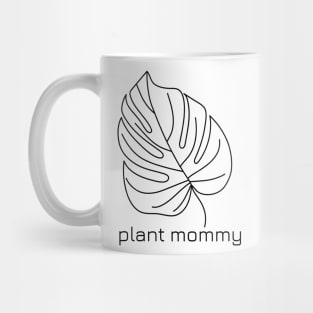 Monstera Leaf Plant Mommy Greenery Jungle Vibes Nature-Inspired Fashion Mug